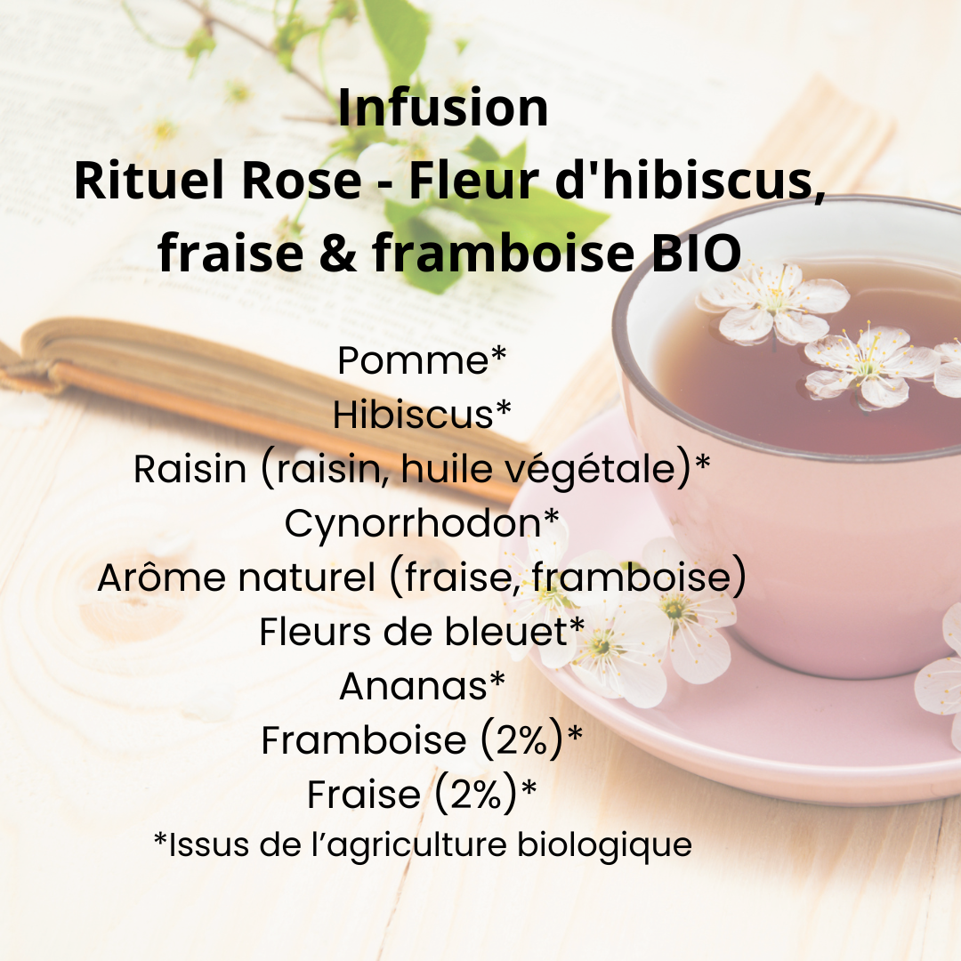 Infusion Rituel Rose - Fleur d'hibiscus, fraise & framboise BIO